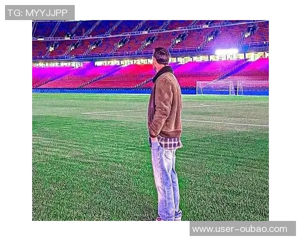 梅西夜访诺坎普引发猜测巴萨高层对此毫不知情对拉波尔塔竞选无益